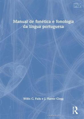 Manual de fonética e fonologia da língua portuguesa 1st Edition 2021