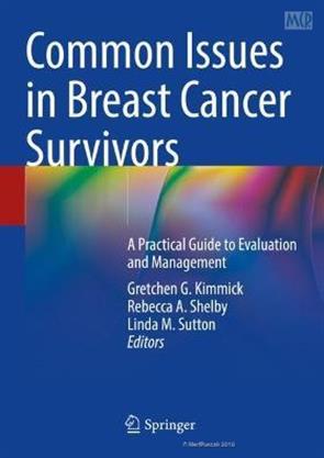 Common Issues in Breast Cancer Survivors A Practical Guide to ...