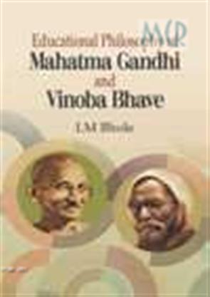 Educational Philosophy Of Mahatma Gandhi And Vinoba Bhave, Teaching ...