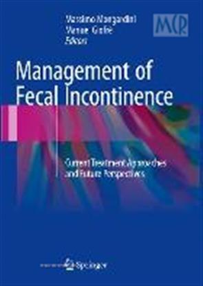 Management Of Fecal Incontinence Current Treatment Approaches And ...