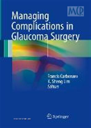 Managing Complications in Glaucoma Surgery 1st Editon 2018 Softbound ...