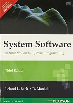 System Software: An Introduction To Systems Programming 3Rd Edition ...