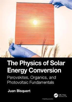 The Physics Of Solar Energy Conversion, Chemistry, Taylor & Francis Ltd